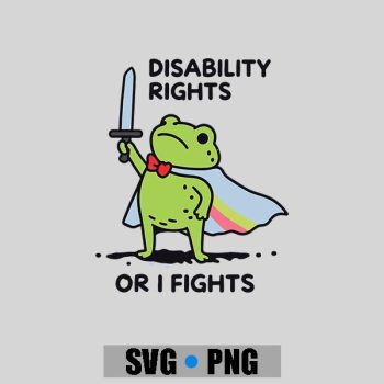 Homepage 91 I Will Fight Until Disability Rights Frog PNG SVG