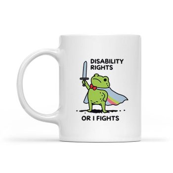 Homepage 17 I Will Fight Until Disability Rights Frog Mug