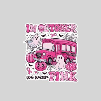 Homepage 144 In October We Wear Pink Pumpkin Bus Breast Cancer Halloween Sticker