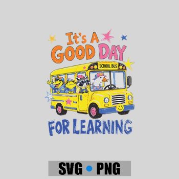Homepage 95 Its A Good Day For Learning Back To School School Bus PNG SVG