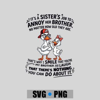 Homepage 91 Its A Sisters Job To Annoy Her Brother No Matter How Old PNG SVG