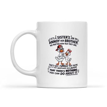 Homepage 11 Its A Sisters Job To Annoy Her Brother No Matter How Old Mug
