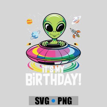 Its My Cute Alien Ufo Ship In Space Alien PNG SVG