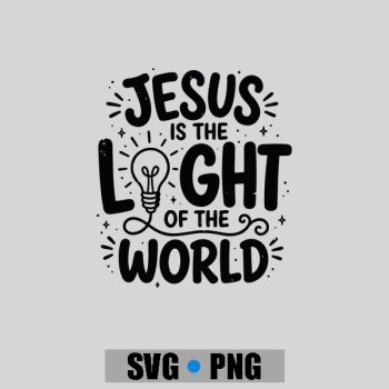 Jesus Is The Light Of The World John 8 12 Vbs Illumination PNG SVG