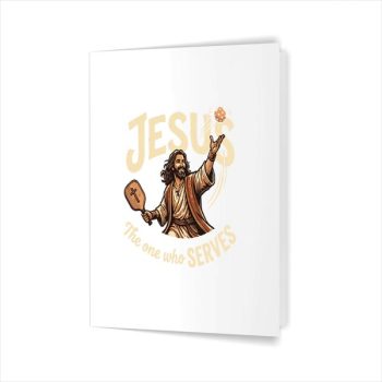 Homepage 48 Jesus The One Who Serves Christian Pickleball Greeting Card