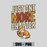 Just One More Chapter Reading Book Bookworm PNG SVG