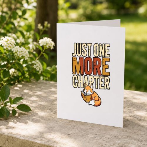 Just One More Chapter Reading Book Bookworm Greeting Card 2 Just One More Chapter Reading Book Bookworm Greeting Card