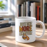 Just One More Chapter Reading Book Bookworm Mug
