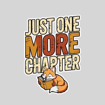 Just One More Chapter Reading Book Bookworm Sticker