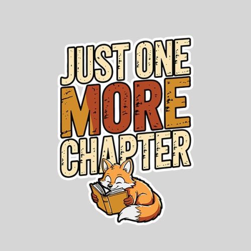 Just One More Chapter Reading Book Bookworm Sticker 1 Just One More Chapter Reading Book Bookworm Sticker