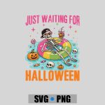Just Waiting For Halloween Spooky Summer Skeleton PNG SVG