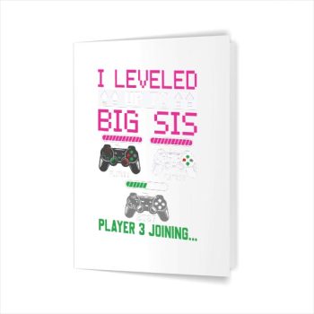 Homepage 52 Leveled Up To Big Sister Again 2027 Promoted To Big Sister Greeting Card