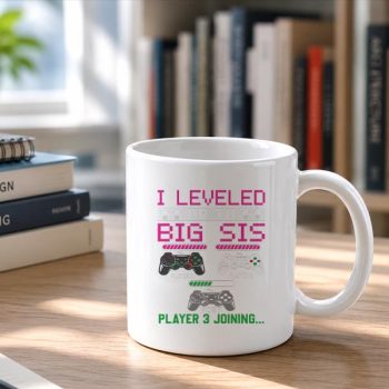 Homepage 40 Leveled20Up20To20Big20Sister20Again20202720Promoted20To20Big20Sister20Mug202.jpg