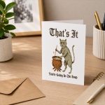 Medieval Cat Silly Saying Thats It You Are Going In The Soup Greeting Card