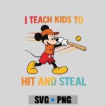 Mickey I Teach Kids to Hit and Steal Baseball PNG SVG