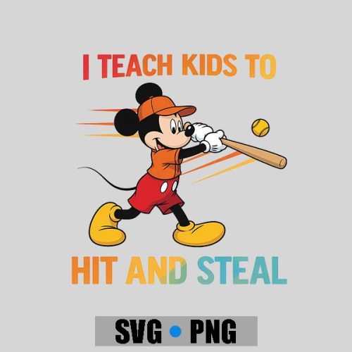 Mickey I Teach Kids to Hit and Steal Baseball PNG SVG 1 Mickey I Teach Kids to Hit and Steal Baseball PNG SVG