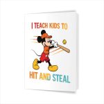 Mickey I Teach Kids to Hit and Steal Baseball Greeting Card