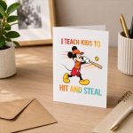 Mickey I Teach Kids to Hit and Steal Baseball Greeting Card