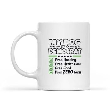 Homepage 39 My Dog Is A Democrat Free Housing Mug