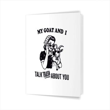 Homepage 195 My Goat And I Talk About You Greeting Card