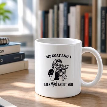 Homepage 198 My20Goat20And20I20Talk20About20You20Mug202.jpg