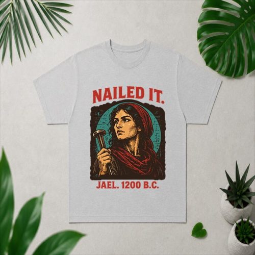 Nailed It Jael 1200 Bc Ancient Feminist Religious PNG SVG