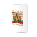 Neil The Seal First Of All Im A Delight Neil With It Greeting Card