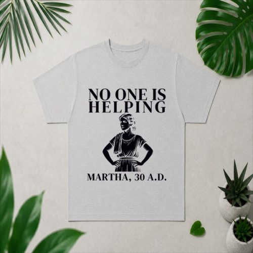 No One Is Helping Martha 30 Ad Christian Sarcasm PNG SVG 4 No One Is Helping Martha 30 Ad Christian Sarcasm PNG SVG