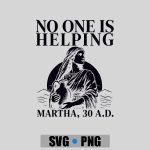 No One Is Helping Martha Christian Bible PNG SVG