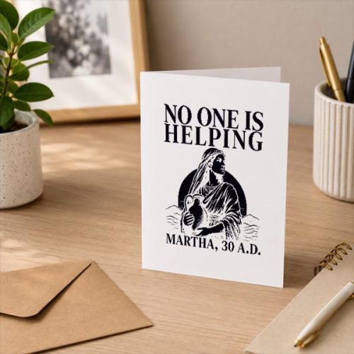 No One Is Helping Martha Christian Bible Greeting Card 3 No One Is Helping Martha Christian Bible Greeting Card