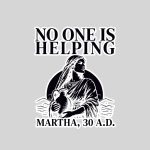 No One Is Helping Martha Christian Bible Sticker