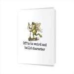 Off To Be Weird And Build Character Fairy Frog Scooter Greeting Card