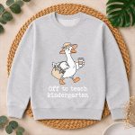Off To Teach Kindergarten Sillygoose Teacher Back To School PNG SVG