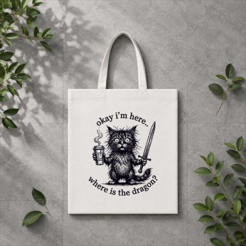 Okay Im Here Where Is The Dragon Cat Coffee PNG SVG