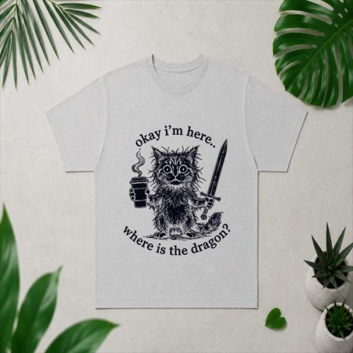 Okay Im Here Where Is The Dragon Cat Coffee PNG SVG