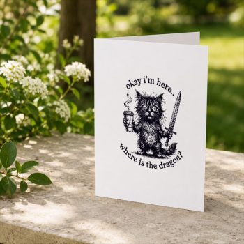 Okay20Im20Here20Where20Is20The20Dragon20Cat20Coffee20Greeting20Card202-1.jpg