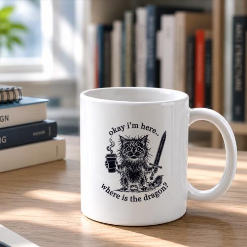 Okay Im Here Where Is The Dragon Cat Coffee Mug 2 Okay Im Here Where Is The Dragon Cat Coffee Mug