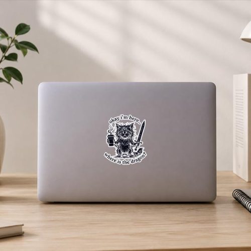 Okay Im Here Where Is The Dragon Cat Coffee Sticker 3 Okay Im Here Where Is The Dragon Cat Coffee Sticker