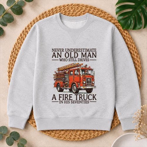 Old Man Who Still Drives A Fire Truck In His Seventies Bday PNG SVG 2 Old Man Who Still Drives A Fire Truck In His Seventies Bday PNG SVG