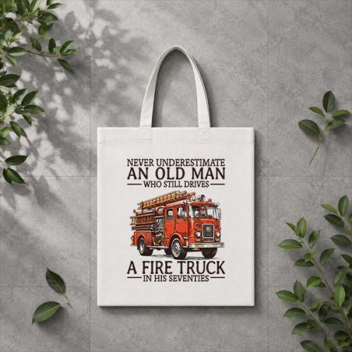 Old Man Who Still Drives A Fire Truck In His Seventies Bday PNG SVG 3 Old Man Who Still Drives A Fire Truck In His Seventies Bday PNG SVG