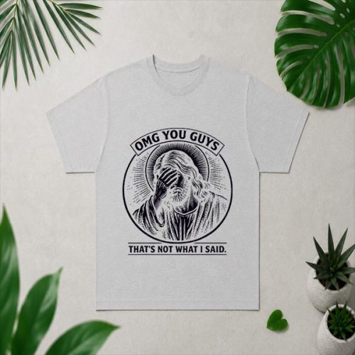 Omg You Guys Thats Not What I Said Christian Jesus Faith PNG SVG 4 Omg You Guys Thats Not What I Said Christian Jesus Faith PNG SVG