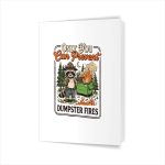 Only You Can Prevent Dumpster Fires Sarcastic Raccoon Greeting Card