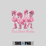 Our Flock Rocks Western Flamingo Girls Trip Vacation Cowgirl PNG SVG