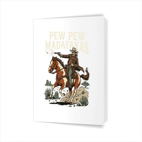Pew Pew Madafakas Cow Rodeo Wild West Greeting Card
