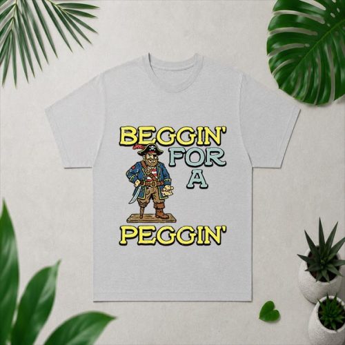 Pirate Beggin For A Peggin Inappropriate PNG SVG