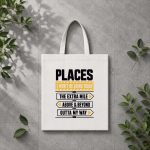 Places I Wont Be Going Today Extra Mile Above And Beyond PNG SVG