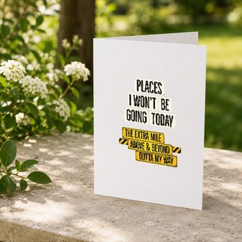 Places20I20Wont20Be20Going20Today20Sarcastic20Quote20Greeting20Card202.jpg