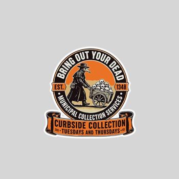 Homepage 72 Plague Doctor Bring Out Your Dead Est 1348 Municipal Sticker