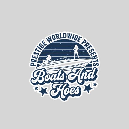 Prestige Worldwide Boats And Hoes Sticker 1 Prestige Worldwide Boats And Hoes Sticker