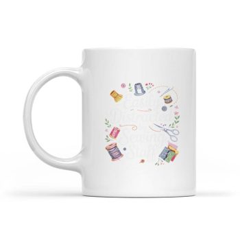 Quilting For Sewing Sew Quilter Sewer Mug